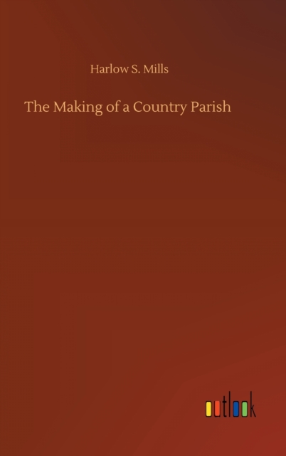 Making of a Country Parish