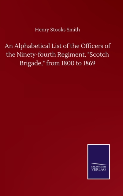 Alphabetical List of the Officers of the Ninety-fourth Regiment, 