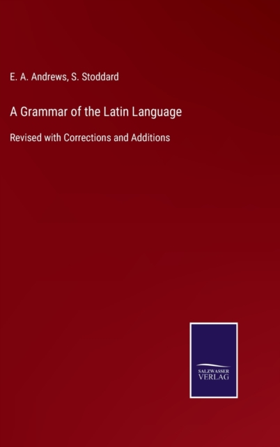 Grammar of the Latin Language