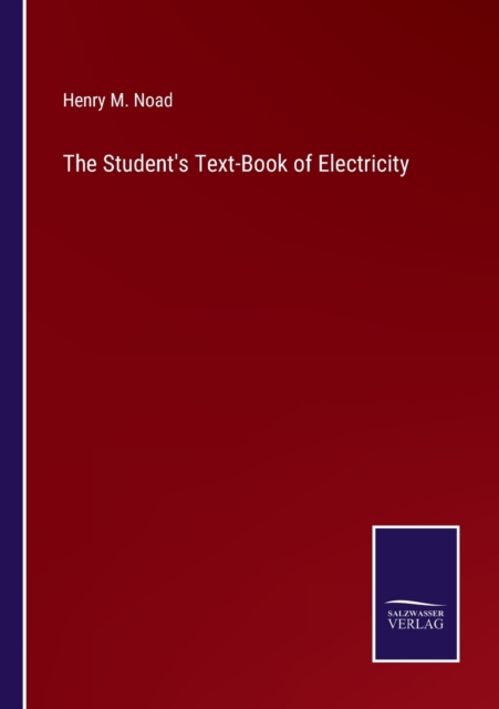 Student's Text-Book of Electricity