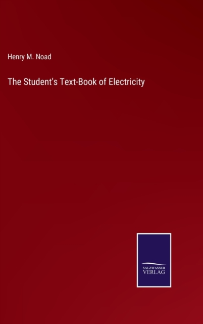 Student's Text-Book of Electricity