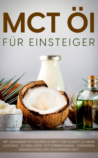 MCT OEl fur Einsteiger - Das Praxisbuch