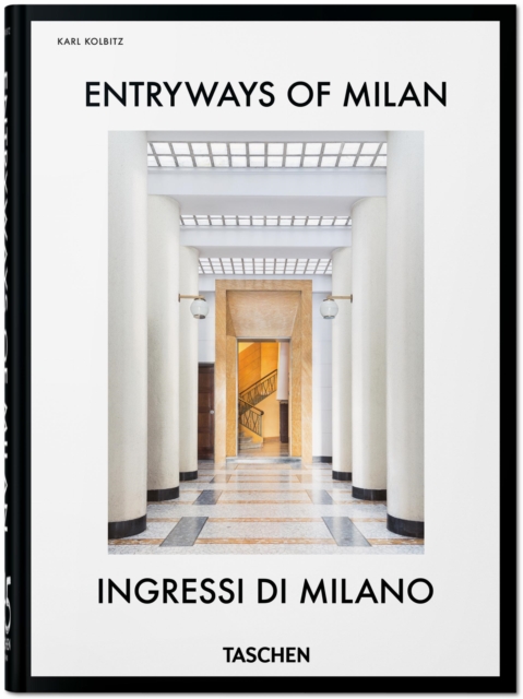 Entryways of Milan. Ingressi di Milano. 45th Ed.