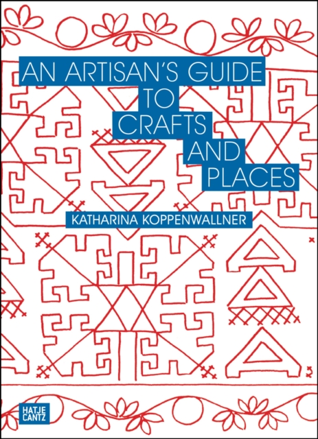 An Artisan's Guide to Crafts and Places