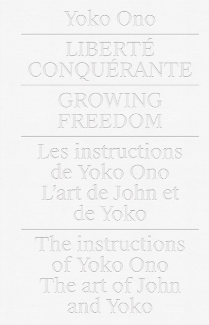 Yoko Ono: Growing Freedom