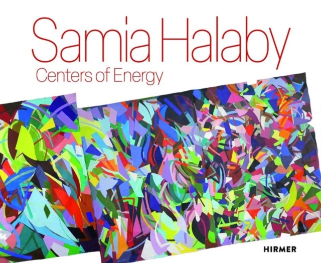 Samia Halaby: Centers of Energy