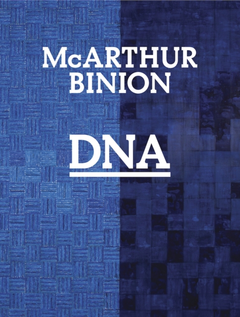 McArthur Binion: DNA