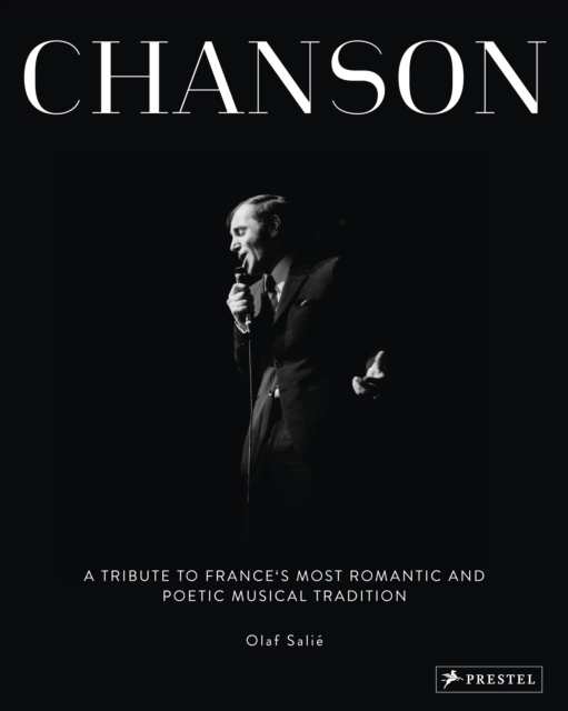Chanson: A Tribute to France's Most Romantic and Poetic Musical Tradition