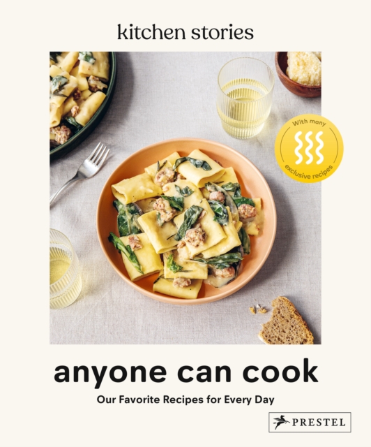 Anyone Can Cook: Our Favorite Recipes for Every Day