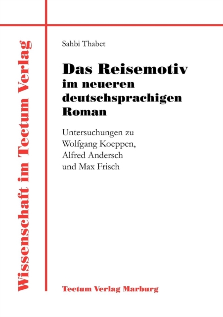 Reisemotiv im neueren deutschsprachigen Roman