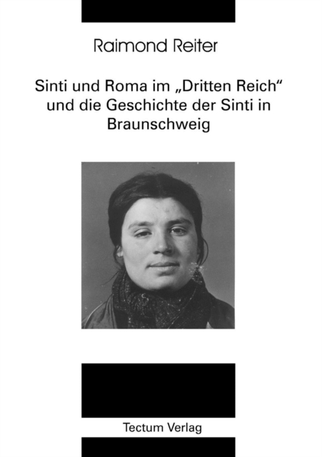 Sinti und Roma im Dritten Reich und die Geschichte der Sinti in Braunschweig