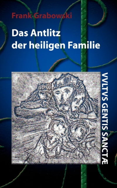 Antlitz der heiligen Familie