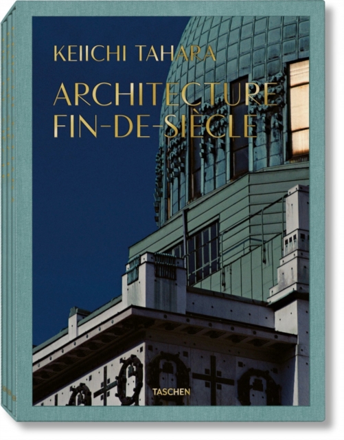 Keiichi Tahara. Architecture Fin-de-Siecle