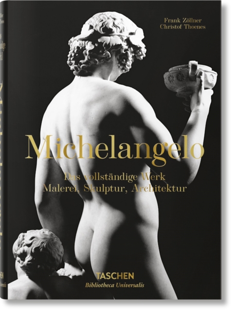 Michelangelo. Das vollstandige Werk. Malerei, Skulptur, Architektur