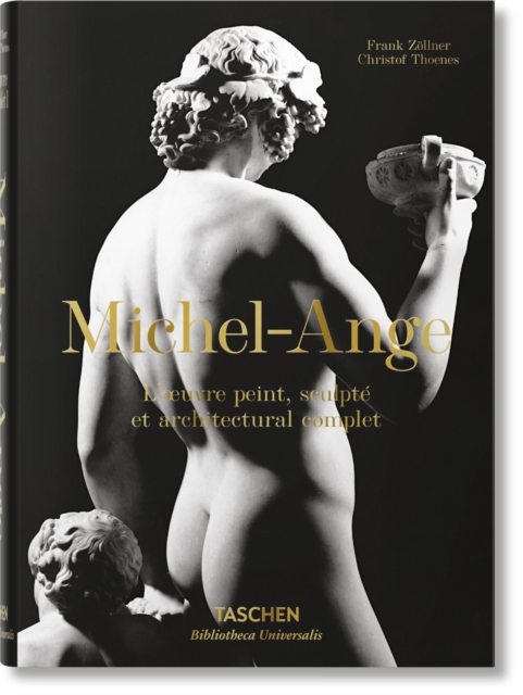 Michel-Ange. L'œuvre peint, sculpte et architectural complet