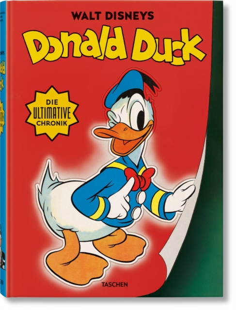 Walt Disneys Donald Duck. Die ultimative Chronik