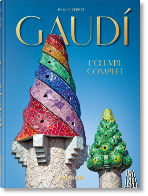 Gaudi. L’œuvre complet. 45th Ed.