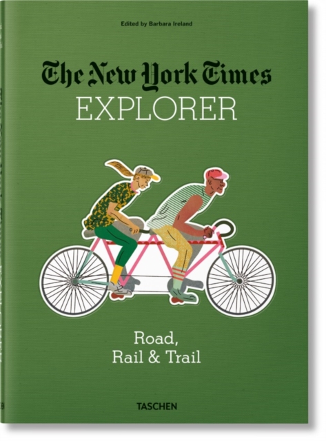 New York Times Explorer. Road, Rail & Trail