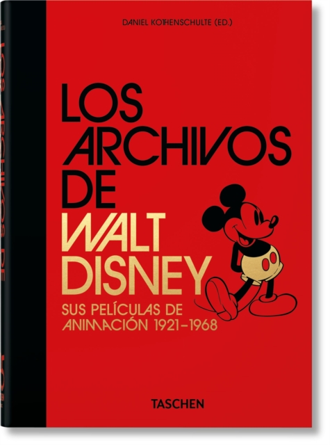 Los Archivos de Walt Disney. Sus peliculas de animacion 1921–1968. 45th Ed.
