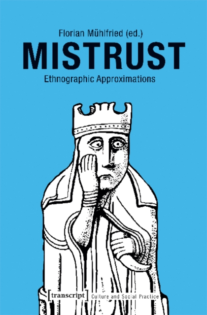 Mistrust - Ethnographic Approximations