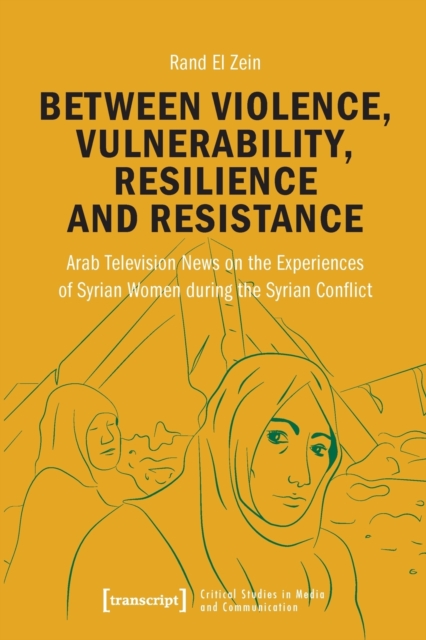 Between Violence, Vulnerability, Resilience and Resistance