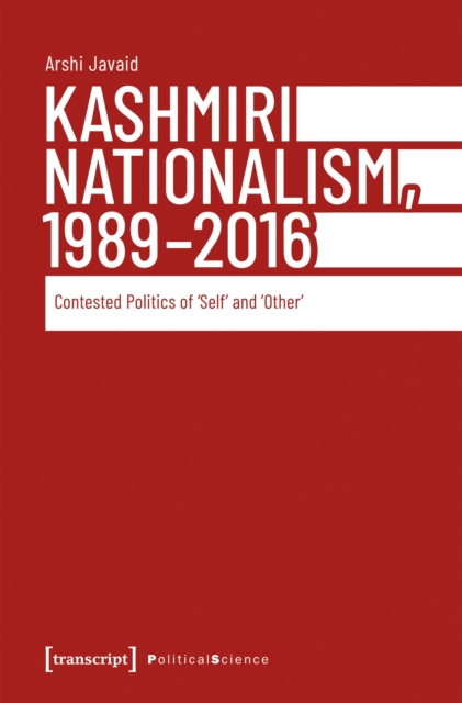 Kashmiri Nationalism, 1989-2016