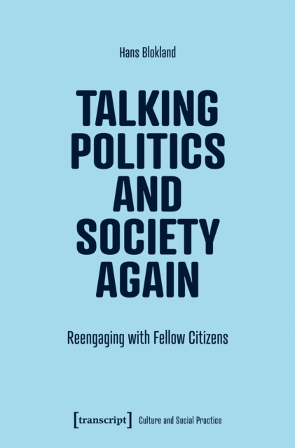 Talking Politics and Society Again