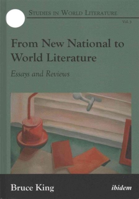 From New National to World Literature - Essays and Reviews