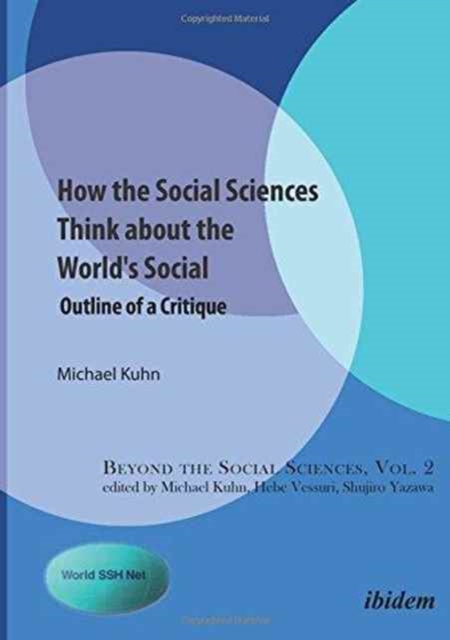 How the Social Sciences Think about the World`s - Outline of a Critique