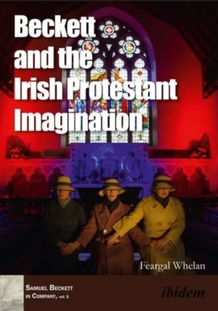 Beckett and the Irish Protestant Imagination