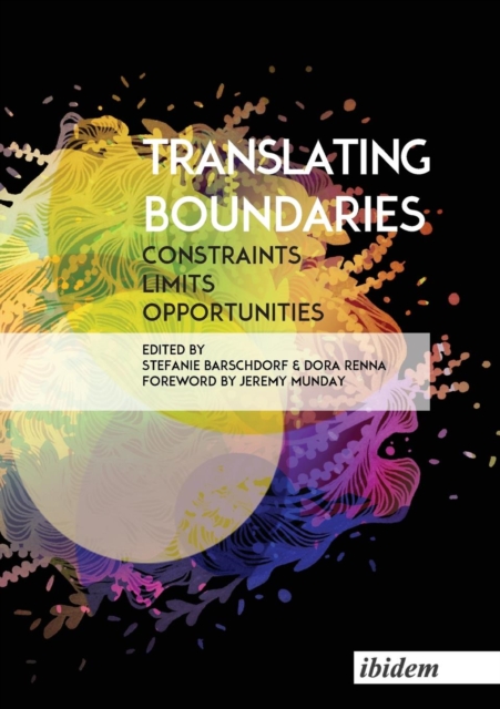 Translating Boundaries - Constraints, Limits, Opportunities