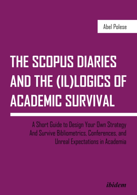 SCOPUS Diaries and the (il)logics of Academic Survival