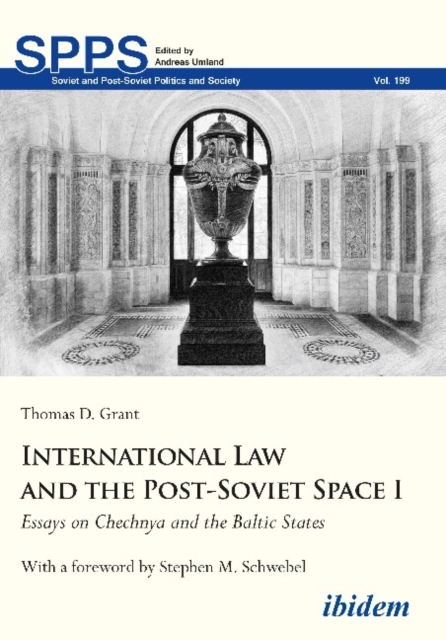 International Law and the Post-Soviet Space I - Essays on Chechnya and the Baltic States