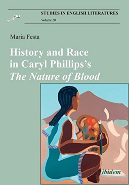 History and Race in Caryl PhillipssThe Nature of Blood
