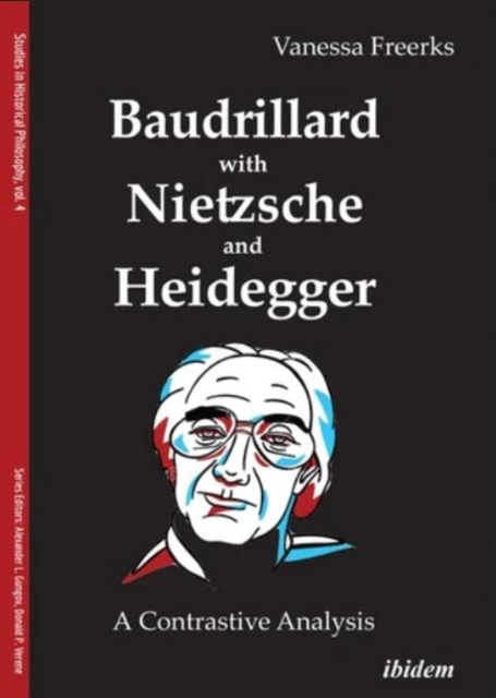 Baudrillard with Nietzsche and Heidegger - A Contrastive Analysis