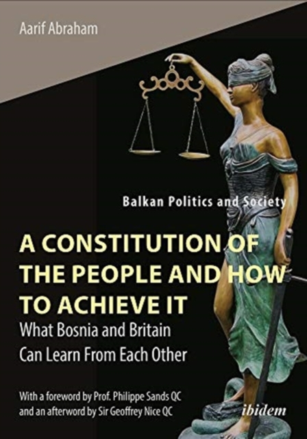 Constitution of the People and How to Achieve - What Bosnia and Britain Can Learn From Each Other