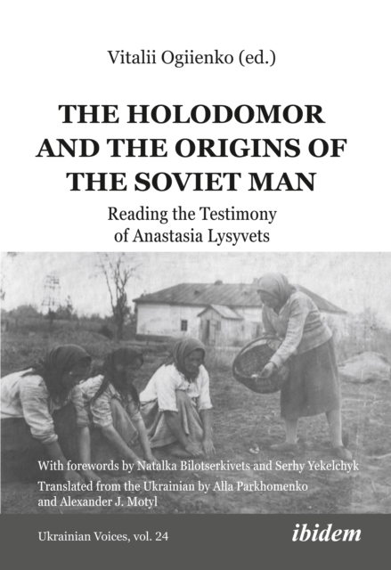 Holodomor and the Origins of the Soviet Man