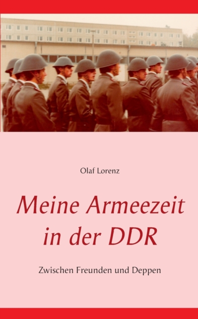 Meine Armeezeit in der DDR