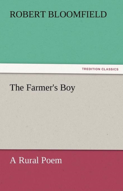 Farmer's Boy a Rural Poem