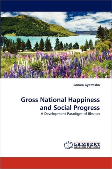 Gross National Happiness and Social Progress