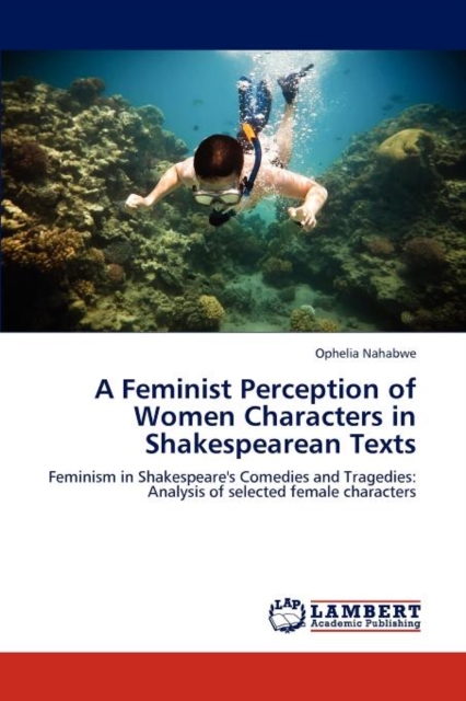 Feminist Perception of Women Characters in Shakespearean Texts