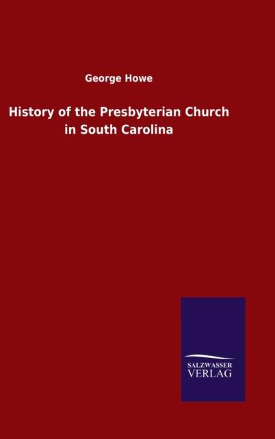 History of the Presbyterian Church in South Carolina