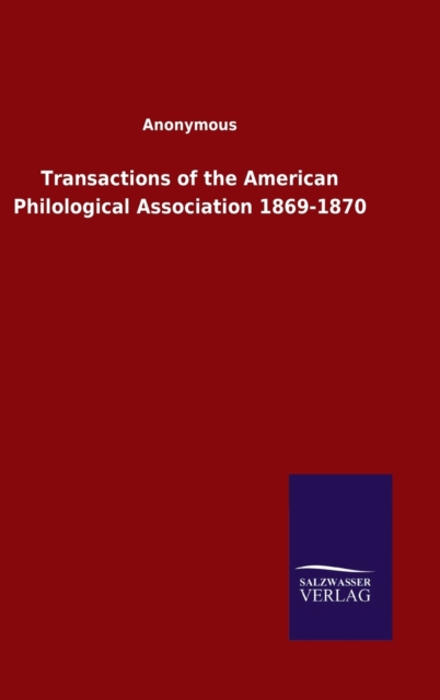Transactions of the American Philological Association 1869-1870