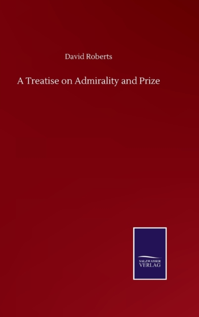 Treatise on Admirality and Prize
