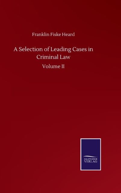 Selection of Leading Cases in Criminal Law