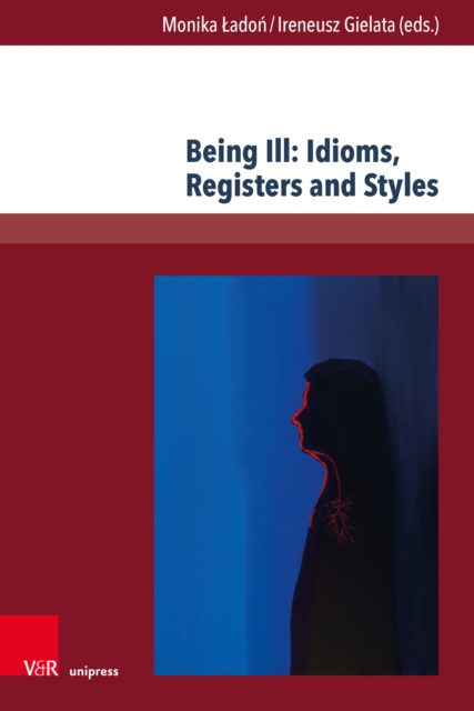 Being Ill: Idioms, Registers and Styles