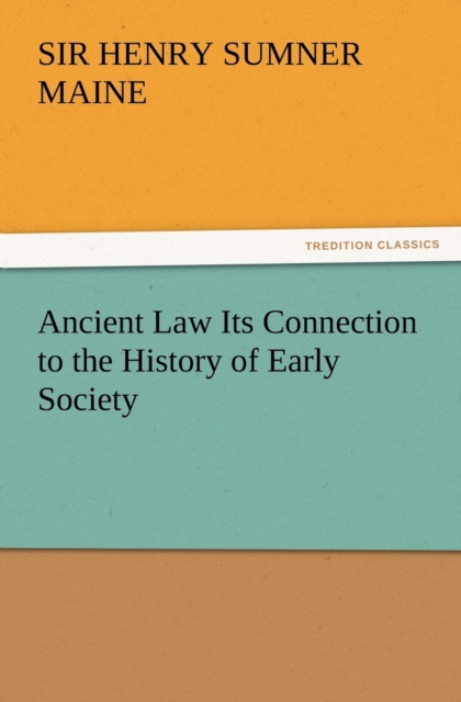 Ancient Law Its Connection to the History of Early Society