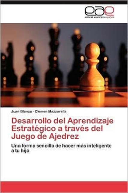 Desarrollo del Aprendizaje Estrategico a traves del Juego de Ajedrez