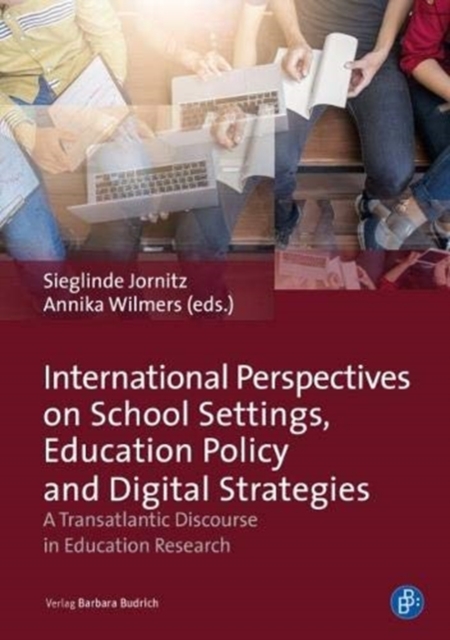 International Perspectives on School Settings, Education Policy and Digital Strategies