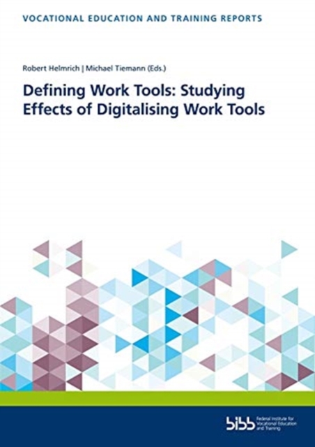 Defining Work Tools: Studying Effects of Digitalising Work Tools